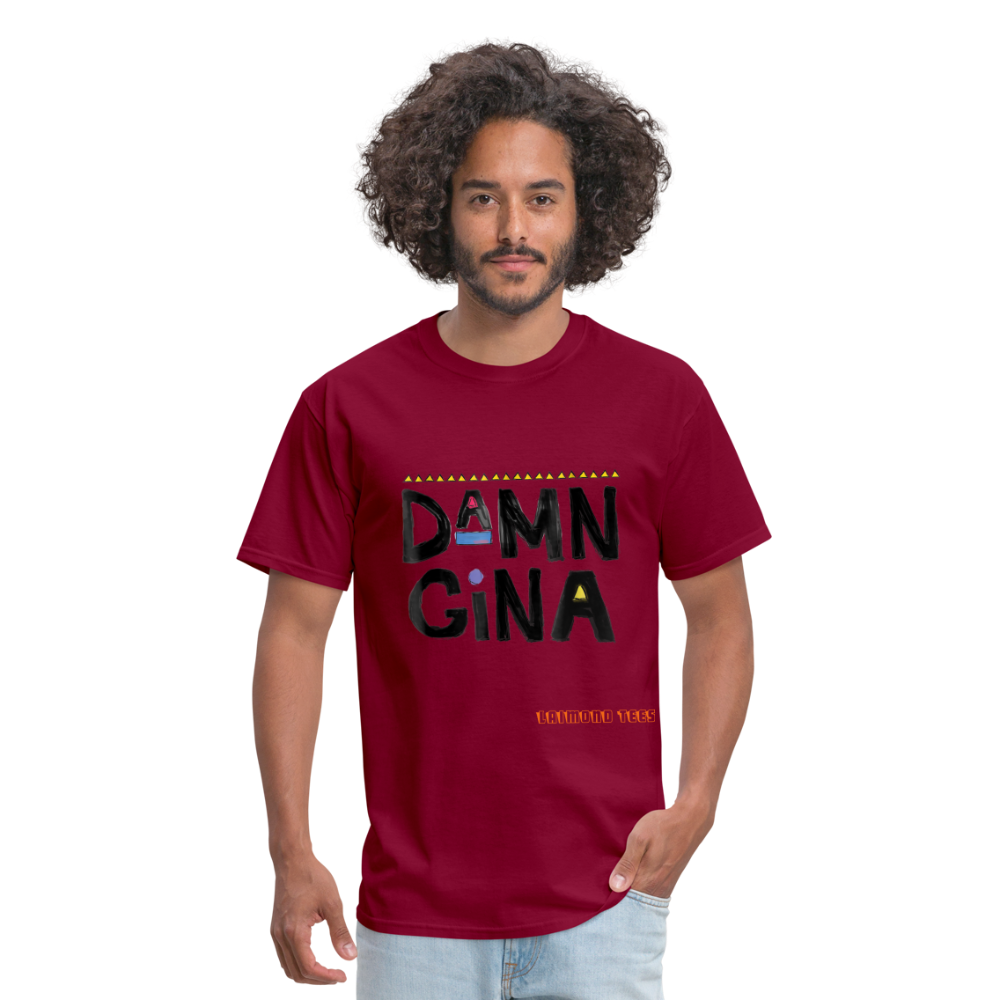Damn Gina Unisex Classic T-Shirt - burgundy