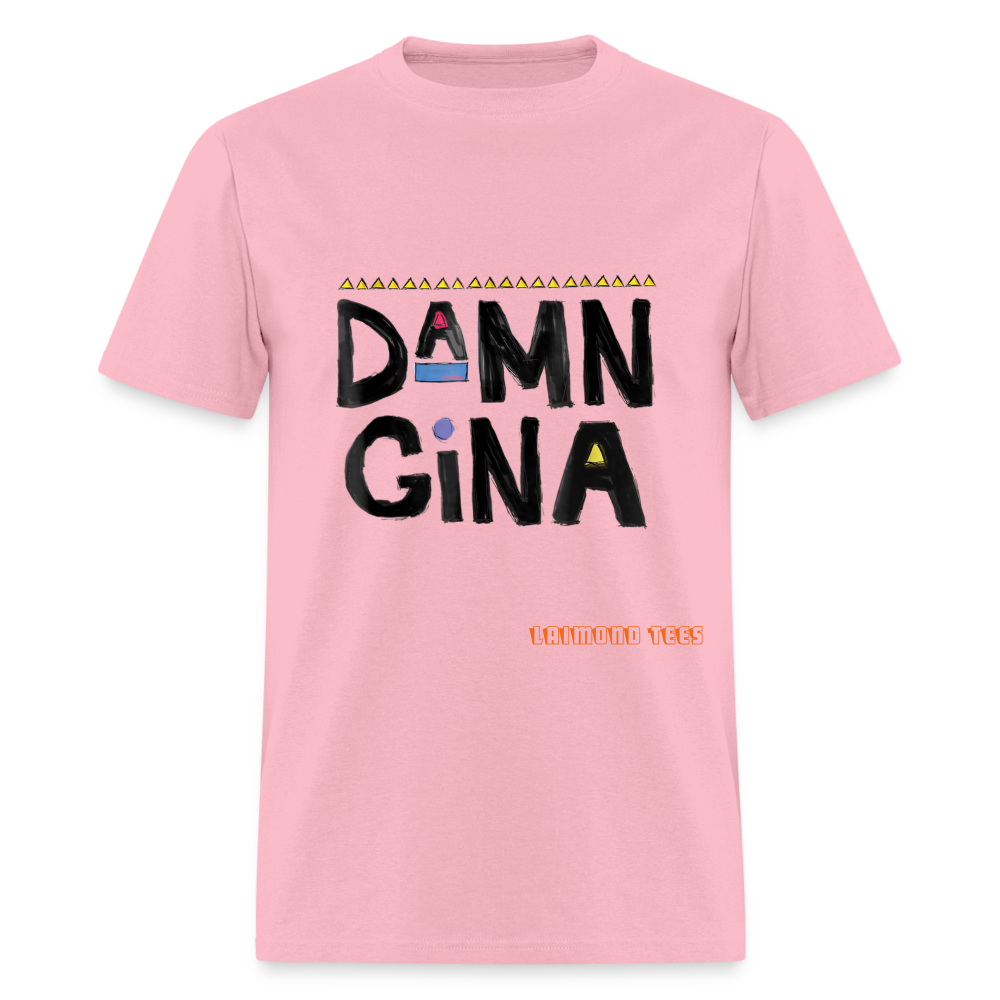 Damn Gina Unisex Classic T-Shirt - pink
