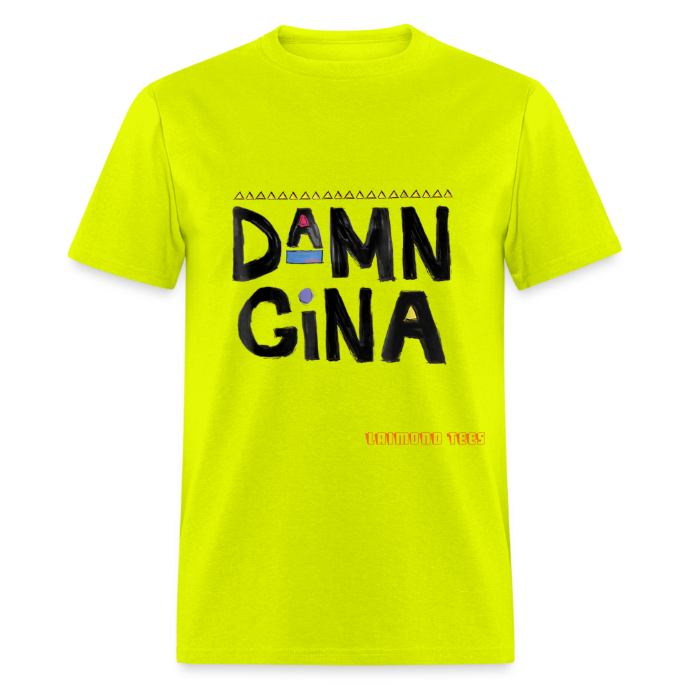 Damn Gina Unisex Classic T-Shirt - safety green