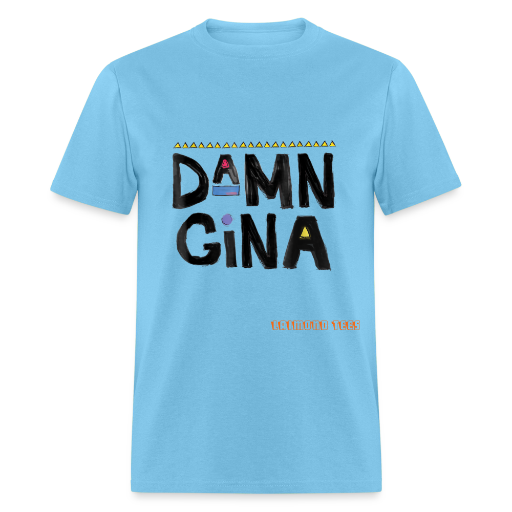 Damn Gina Unisex Classic T-Shirt - aquatic blue