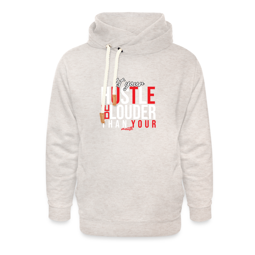 "Let Your Hustle" Shawl Collar Hoodie - heather oatmeal