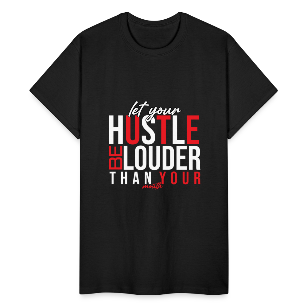 "Let Your Hustle" Gildan Ultra Cotton Adult T-Shirt - black