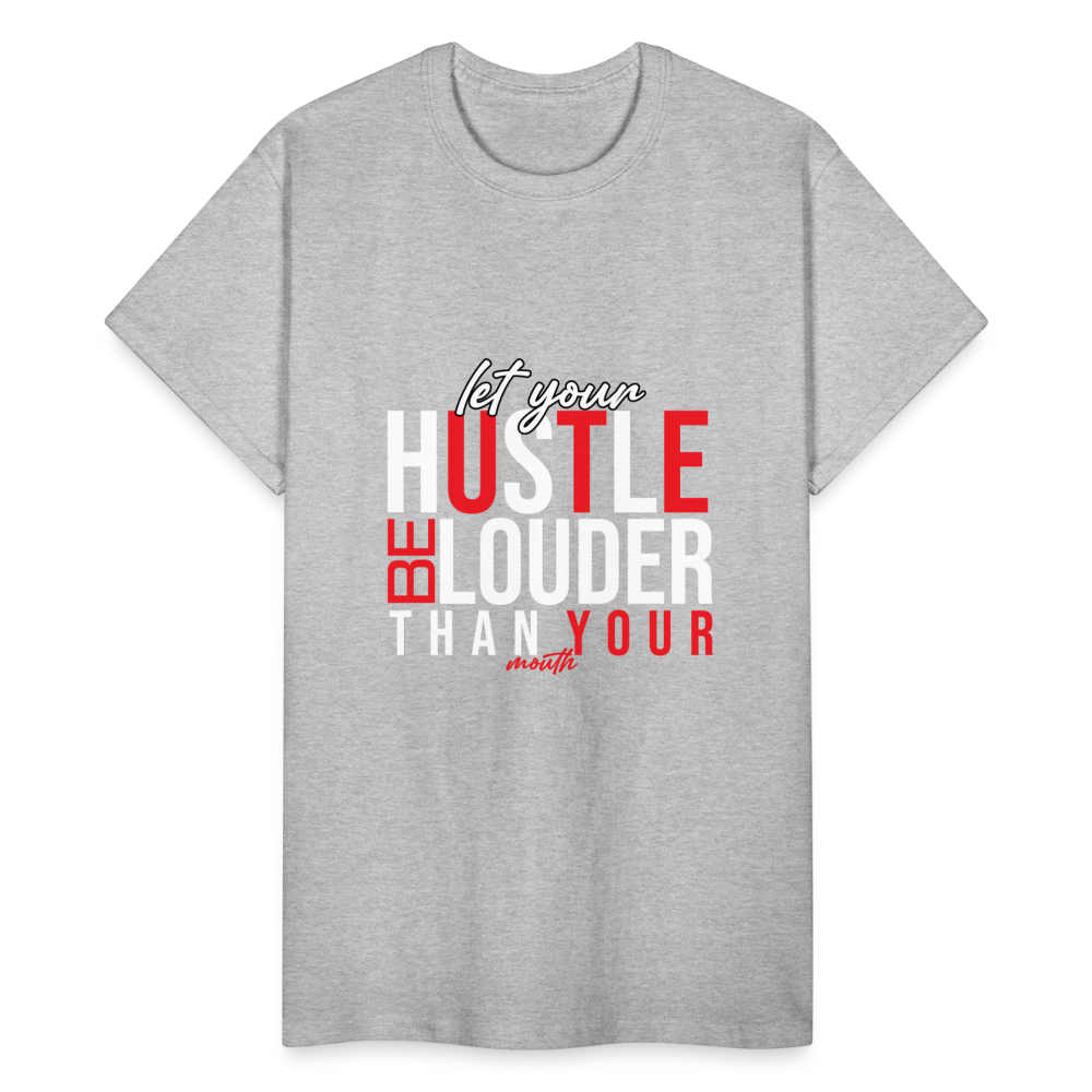 "Let Your Hustle" Gildan Ultra Cotton Adult T-Shirt - heather gray