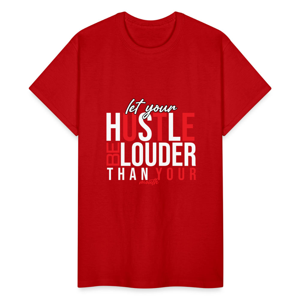 "Let Your Hustle" Gildan Ultra Cotton Adult T-Shirt - red