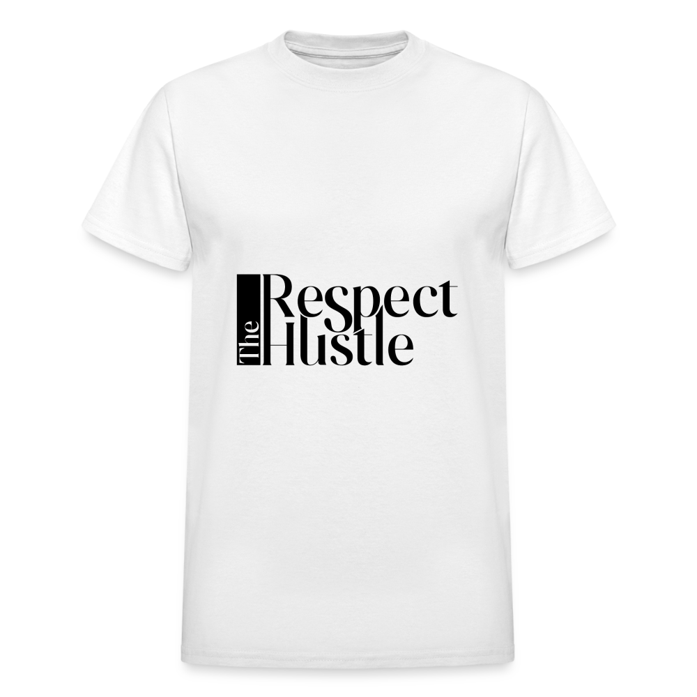 "Respect the Hustle" Gildan Ultra Cotton Adult T-Shirt - white