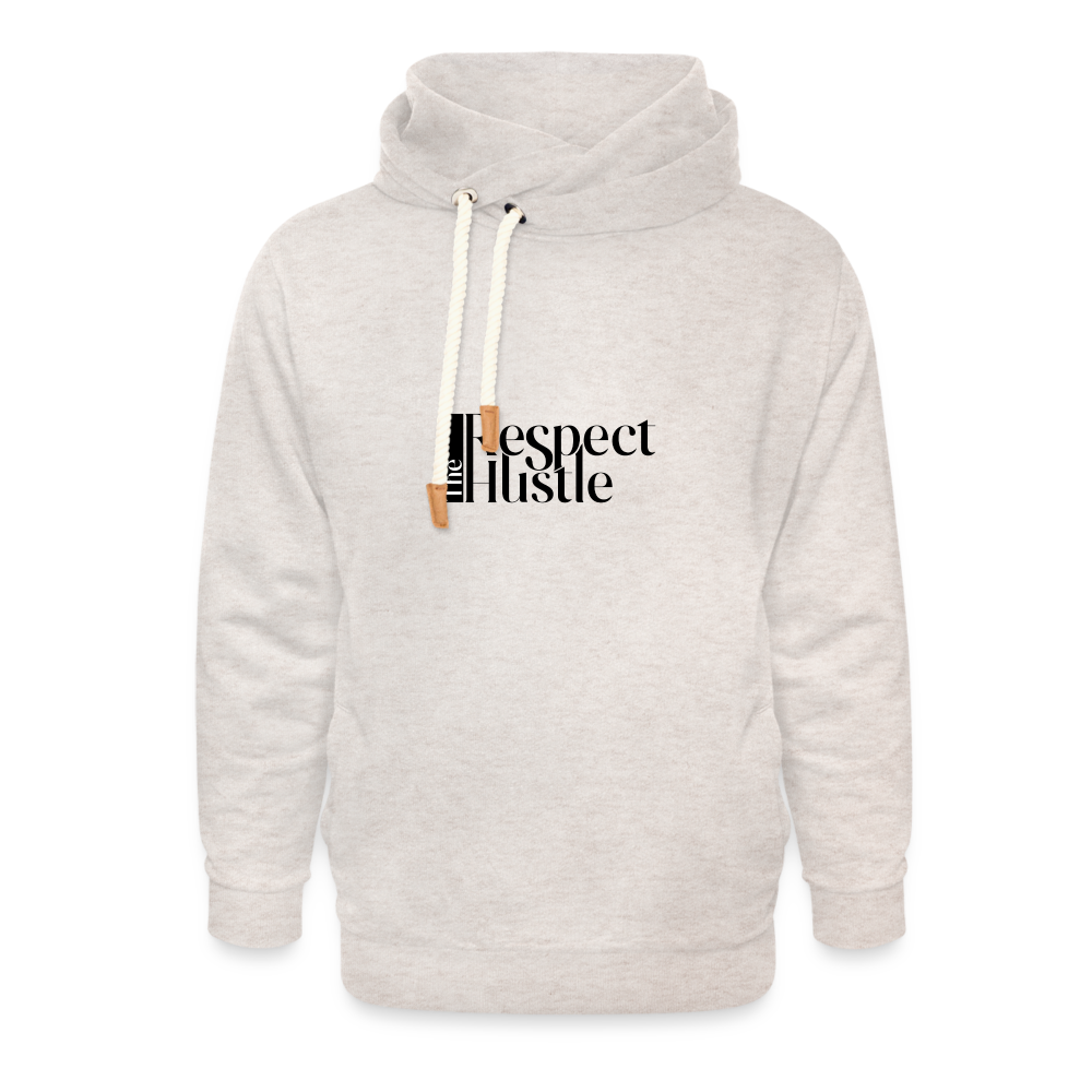 "Respect the Hustle" Shawl Collar Hoodie - heather oatmeal
