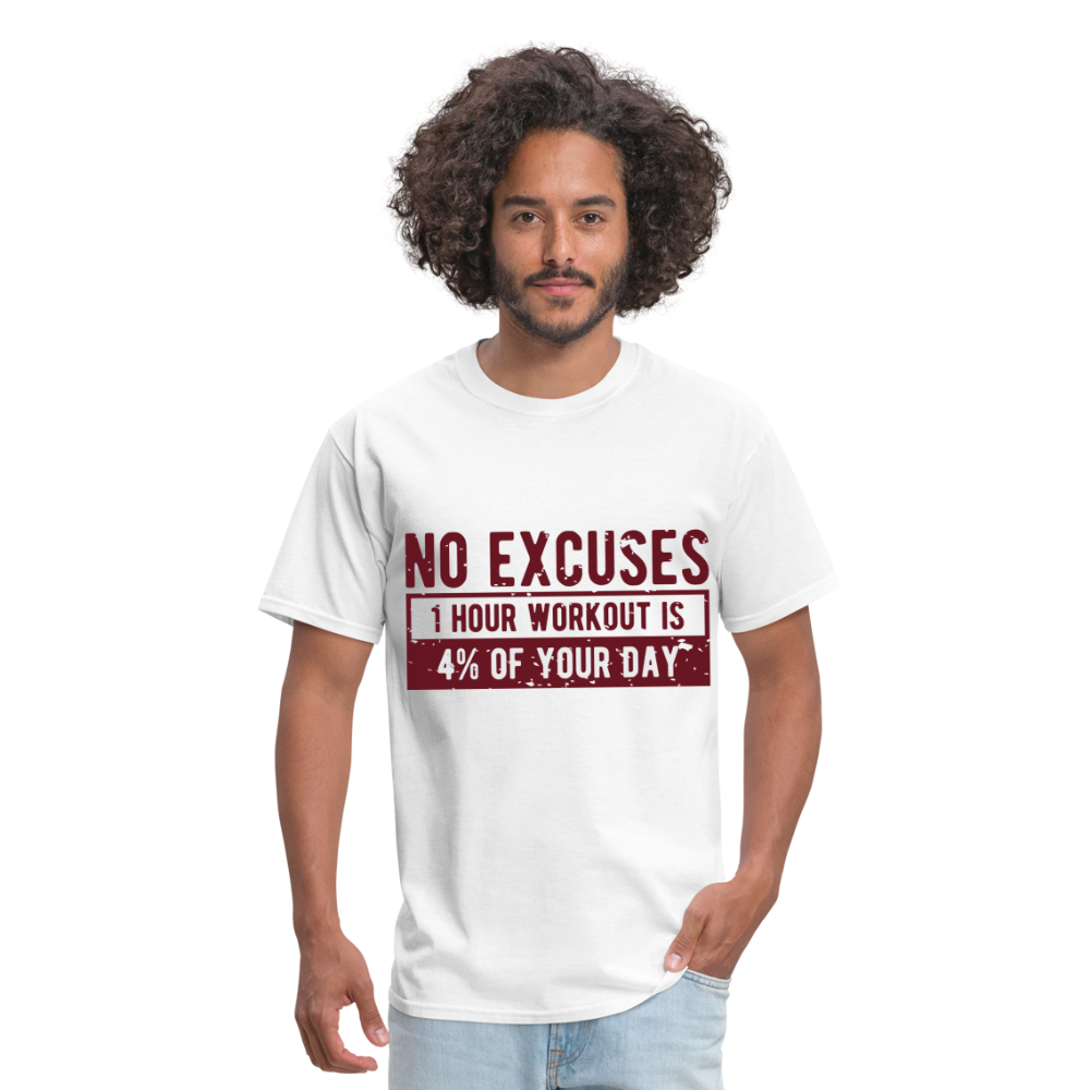 Unisex Classic T-Shirt/ No Excuses - white