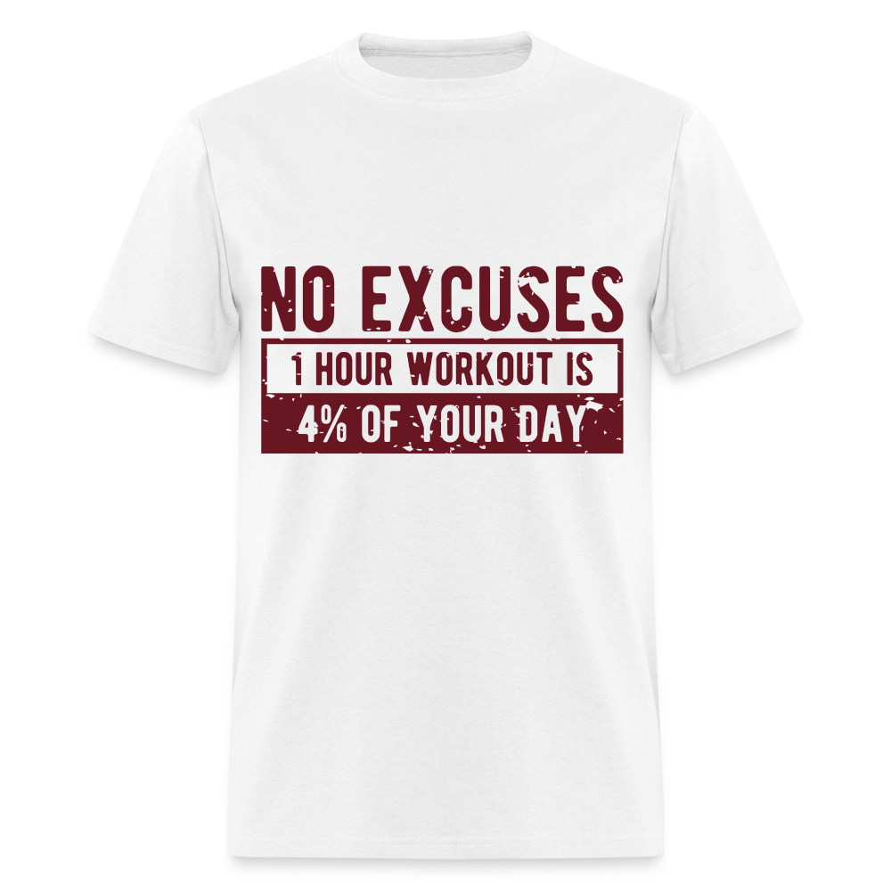 Unisex Classic T-Shirt/ No Excuses - white