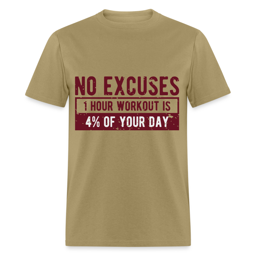 Unisex Classic T-Shirt/ No Excuses - khaki