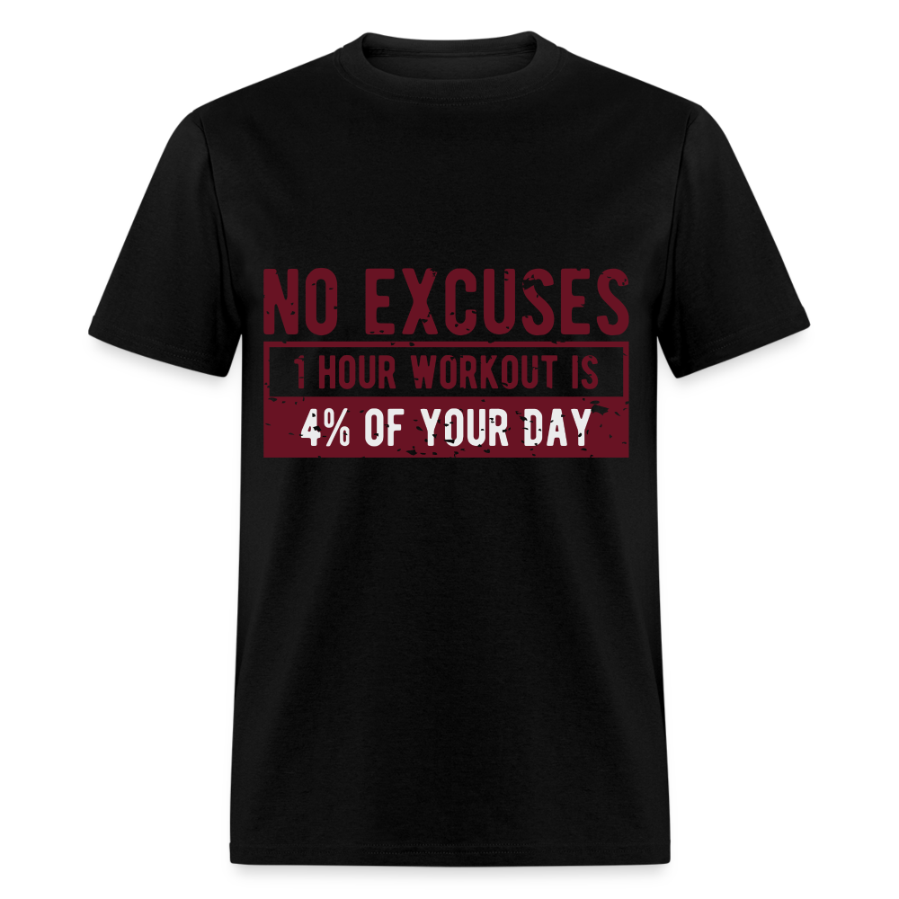 Unisex Classic T-Shirt/ No Excuses - black