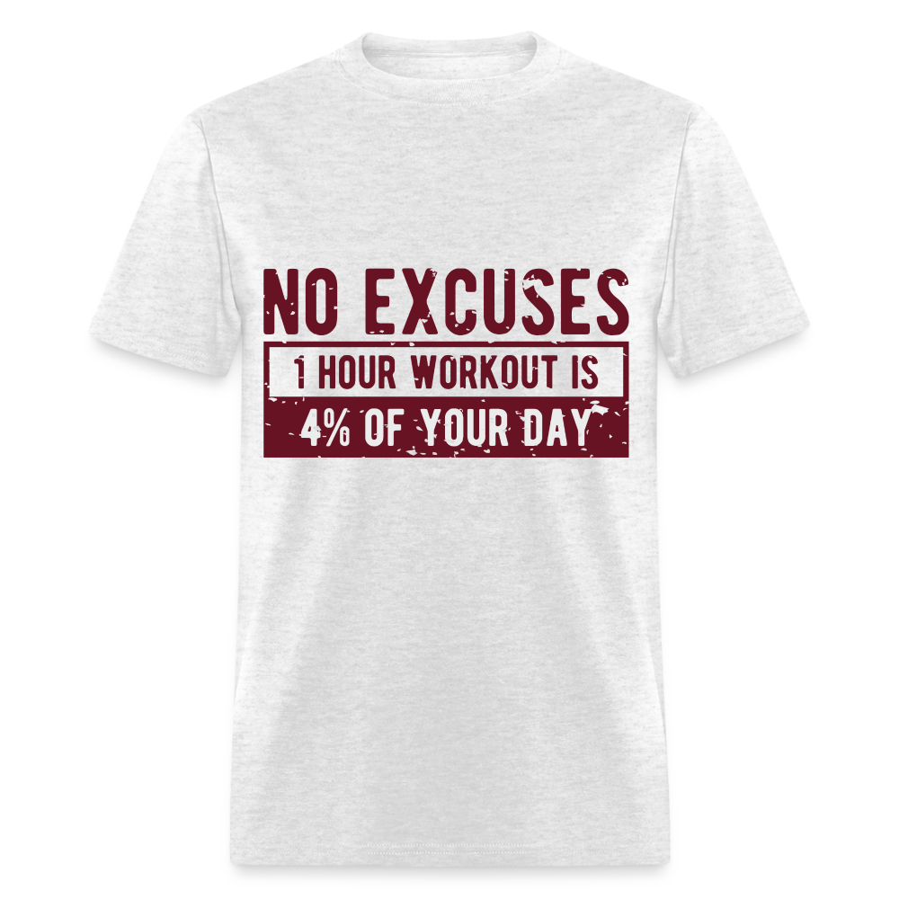 Unisex Classic T-Shirt/ No Excuses - light heather gray