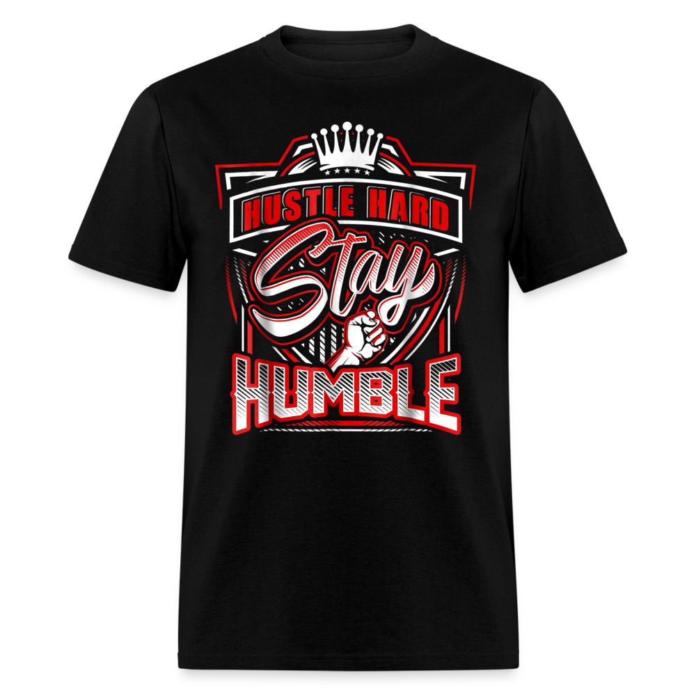 Hustle Hard, Stay Humble T-Shirt - black