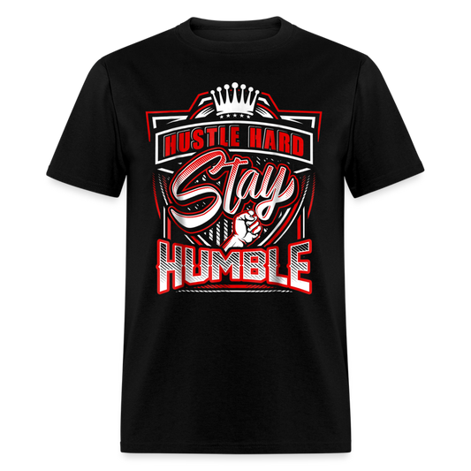 Hustle Hard, Stay Humble T-Shirt - black