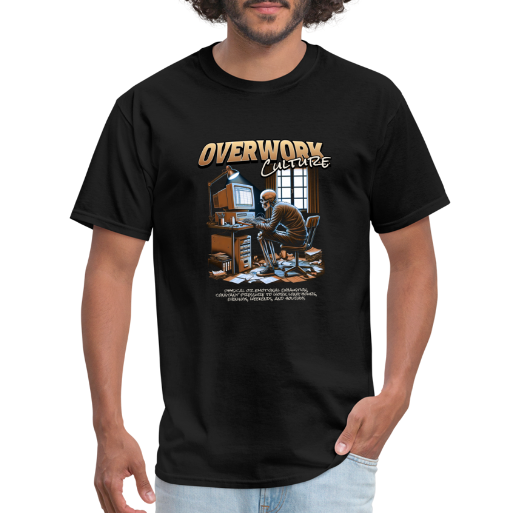 "Overwork Culture" Unisex Classic T-Shirt - black