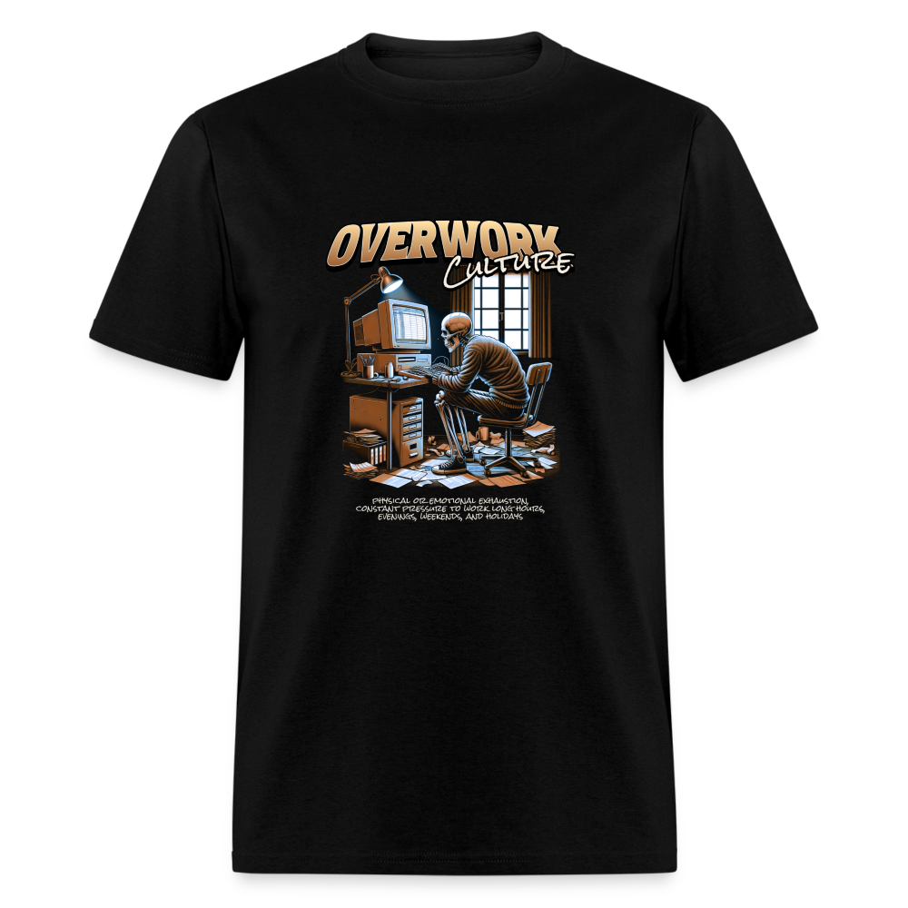 "Overwork Culture" Unisex Classic T-Shirt - black