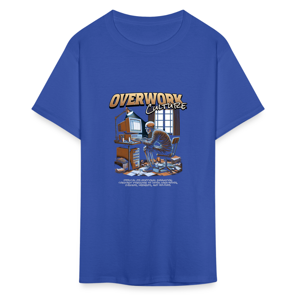 "Overwork Culture" Unisex Classic T-Shirt - royal blue