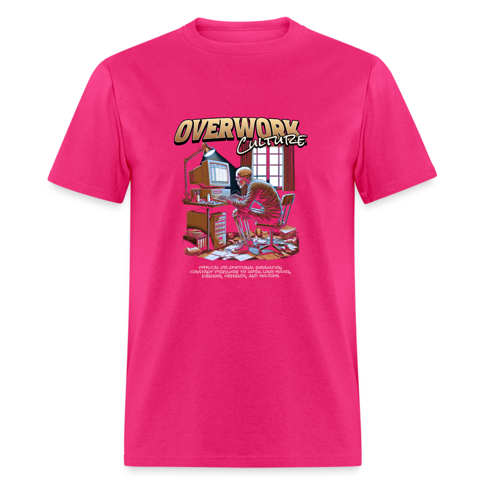 "Overwork Culture" Unisex Classic T-Shirt - fuchsia